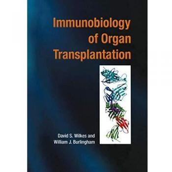 Immunobiology of Organ Transplantation
