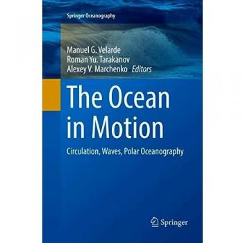 The Ocean in Motion: Circulation, Waves, Polar Oceanography