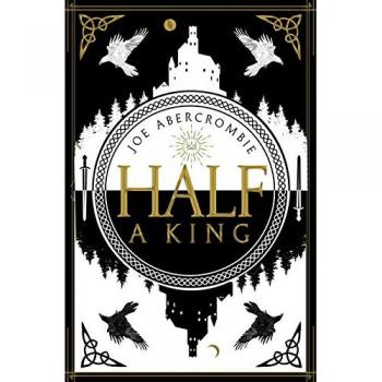 Medio Rey: Libro 1 de la Saga Mar Rota de Joe Abercrombie