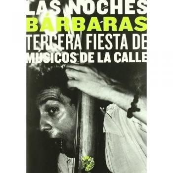 Noches Barbaras,Las Tercera Fiest