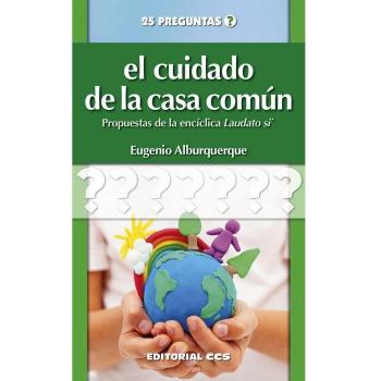 El cuidado de la casa común: Propuestas de la encíclica Laudato si': 20