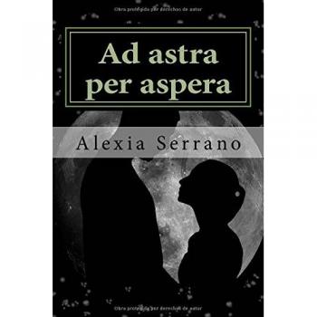 Ad astra per aspera: Volume 1