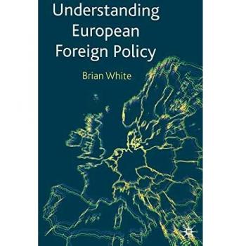 Understanding European Foreign Policy