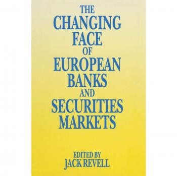 The Changing Face of European Banks and Securities Market