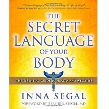 The Secret Language of Your Body: The Essential Guide to Health and Wellness