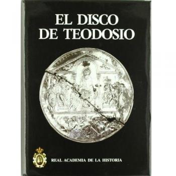 El Disco de Teodosio.