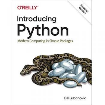 Introducing Python: Modern Computing in Simple Packages
