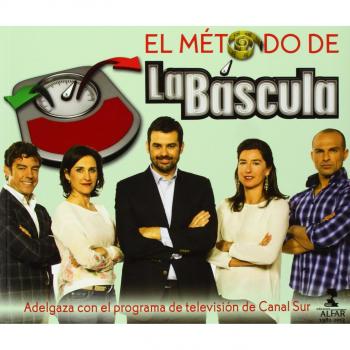 El método de La Báscula: Adelgaza con el programa de televisión de Cana Sur - Aavv