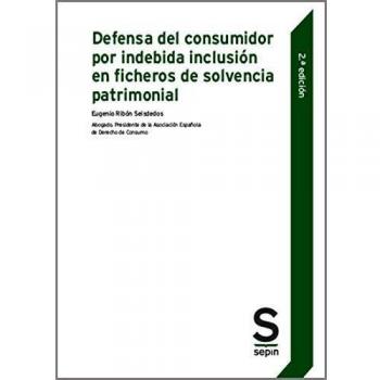 Defensa del consumidor por indebida inclusión en ficheros de solvencia patrimonial