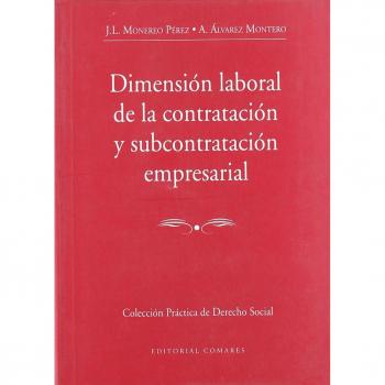 Dimension laboral de la contratacion y subcontratacion empresarial