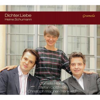 Dichter.Liebe [Cornelia Horak; Stefan Gottfried; Christoph Wagner-Trenkwitz] [Gramola : 99059]