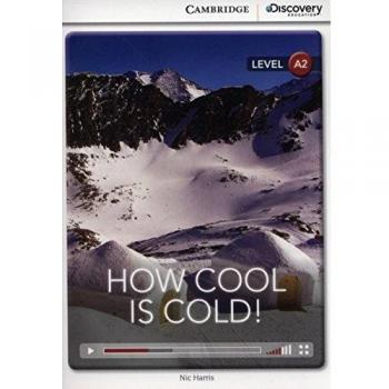 How Cool is Cold! Low Intermediate Book with Online Access