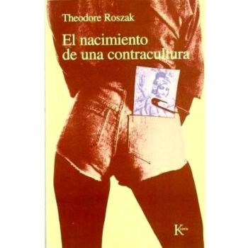 El Nacimiento De La Contracultura