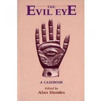 The Evil Eye: A Folklore Casebook: A Casebook