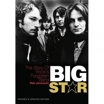 Big Star: La Historia de la Banda Olvidada del Rock - Edición Revisada y Actualizada (Tapa Blanda)