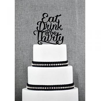 Comer, beber y ser treinta 30th Birthday Cake Topper decoración para tarta para en diversión Script trigésima