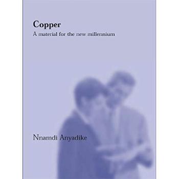 Copper: A Material for the New Millennium