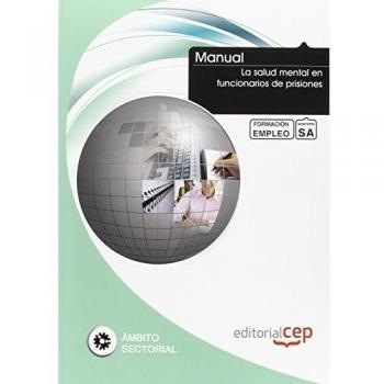 Manual La salud mental en funcionarios de prisiones. Formación para el empleo