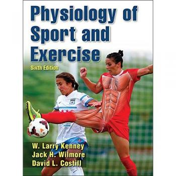 Physiology of Sport and Exercise, 6th Edition
