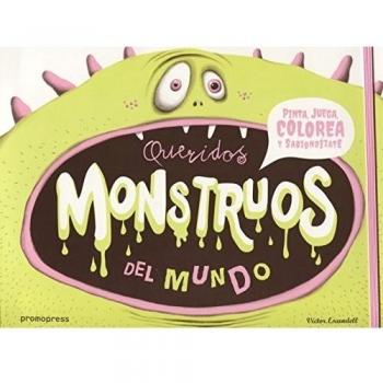 QUERIDOS MONSTRUOS DEL MUNDO