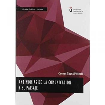 Antinomías de la comunicación y el paisaje