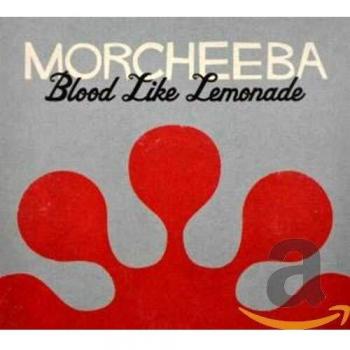 Blood Like Lemonade - Morcheeba