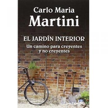 Jardin Interior: Un camino para creyentes y no creyentes: 344