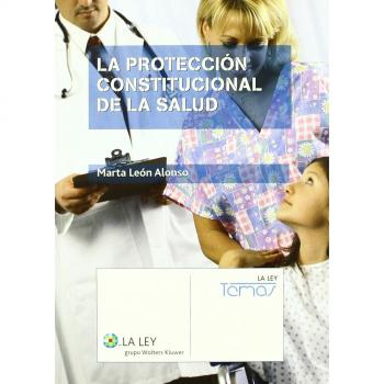 La protección constitucional de la salud