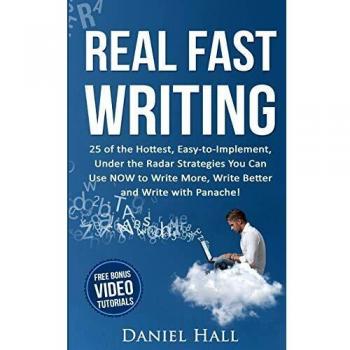 Escritura Rápida Real: 25 Estrategias Fáciles y Efectivas para Escribir Más, Mejor y con Estilo