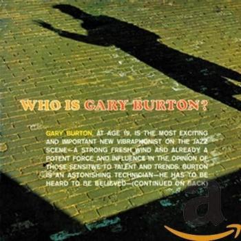 Who Is Gary Burton ? - Gary Burton