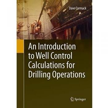 An Introduction to Well Control Calculations for Drilling Operations