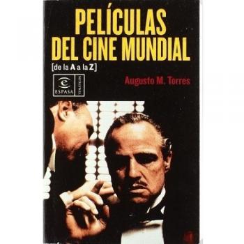 Películas del cine mundial A a la Z - Augusto M. Torres