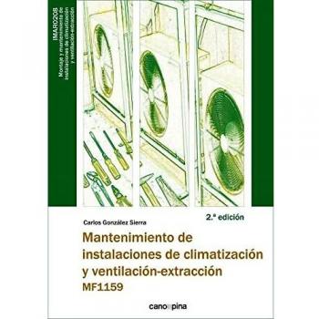 MF1159 Mantenimiento de instalaciones de climatización y ventilación-extracción 2.ª edición