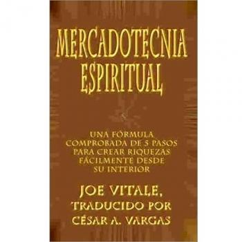 Spiritual Marketing: A Proven 5-Step Formula to Easily Create Wealth from Within