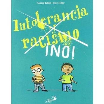 Intolerancia y racismo ¡No!