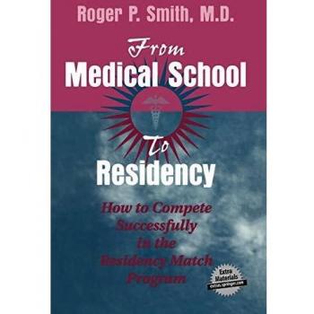 From Medical School to Residency: How to Compete Successfully in the Residency Match Program
