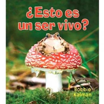 Esto Es un Ser Vivo?