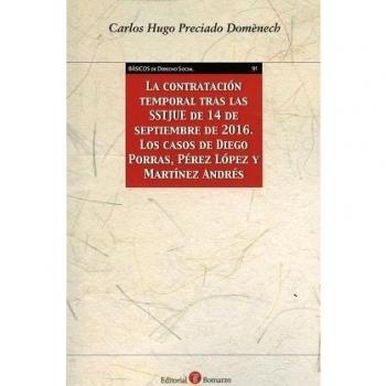 La contratación temporal tras las SSTJUE de 14 de septiembre de 2016. Los casos de Diego Porras, Pérez López y Martínez Andrés