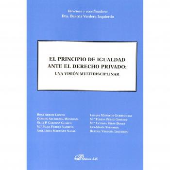 Principio de la igualdad ante el derecho privado,El:una visión multidisciplinar