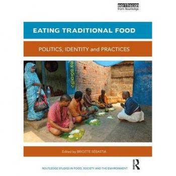 Eating Traditional Food: Politics, identity and practices