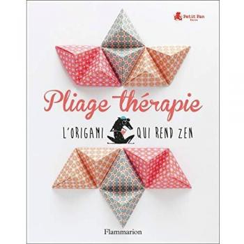 Pliage thérapie - l'origami qui rend zen