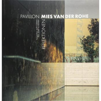 Pavillon Mies van der Rohe: Reflektionen