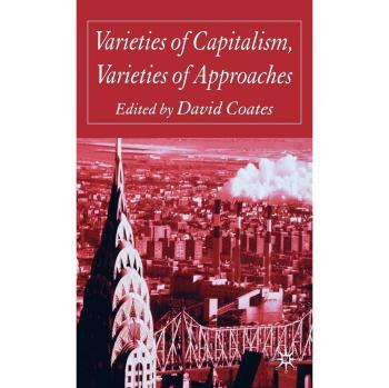 Capitalism Approaches: A Comparative Analysis of Varieties