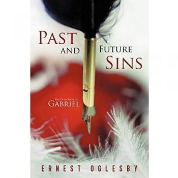 Pecados Pasados y Futuros: El Quinto Libro de Gabriel - Edición en Tapa Blanda
