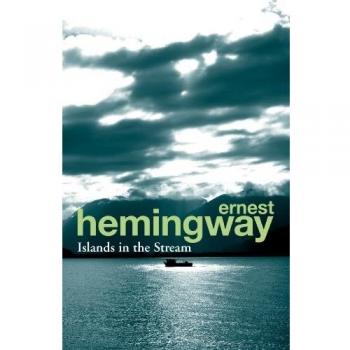 Islas en la Corriente - Ernest Hemingway