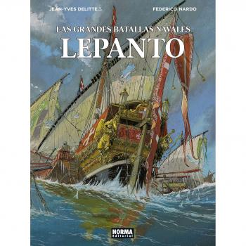 Las Grandes Batallas Navales. Lepanto - Jean-yves Delitte / Federico Nardo
