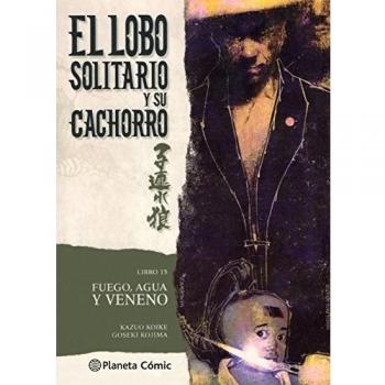 Lobo solitario y su cachorro nº 15/20: Fuego, agua y veneno