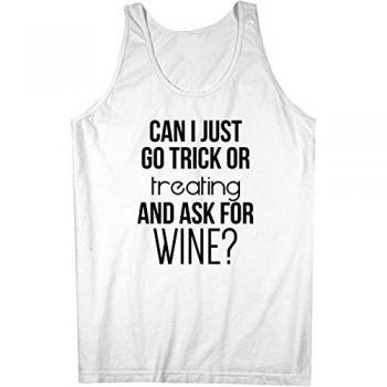 Can I Just Go Trick Or Treating And Ask For Wine Gracioso Halloween Hombres Camiseta de tirantes Tank Top Blanco X-Large