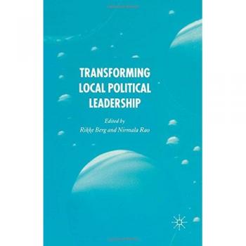 Transforming Political Leadership in Local Government