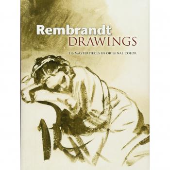 Rembrandt Drawings: 116 Masterpieces in Original Color